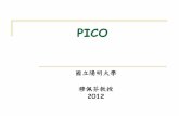 PICO - tebna.org.t pico.pdf · 2 大綱 (1) 實證問題的形成 (2) 量性與質性的pico/pico (3) 如何建構一個實證的問題 (4) 實證的資源 (5) pico/pico問題的型態