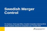 Swedish Merger Control - Konkurrensverket · Swedish Merger Control ... » Telenor (seller) abandoned the merger after the SCA ... summons application » Assa Abloy abandoned the
