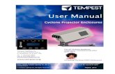 User Manual and Installation Guide User Manual - …tempest.biz/admin/media/files/ProjectorEnclosures/Cyclone Manual_e.pdfCyclone Enclosure User Manual page 1 . User Manual and Installation