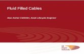 Fluid Filled Cables - Energy Networks Association Filled Cable Design • For fluid filled cables of all voltages (33, 66, 132, 275 and 400kV) to operate reliable they must be filled