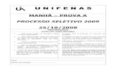 MANHA-2009-1 Tipo A - UNIFENAS Alfenas, Belo … Manuel Bandeira. Antologia dos Poetas Brasileiros(Fase Parnasiana). Rio de Janeiro, Tecnoprint Gráfica S.A., pág. 44. 1) Avalie as