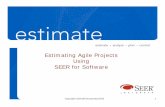Estimating Agile Projects with SEER for Software New … Agile Projects wit… ·  · 2013-06-27Function Points(FPs) or Lines of Code (LOC) ... Function points measure software size