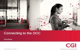 Connecting to the DCC - CGI Group · 5 . CGI integration components . DCC . DCC User Gateway Equipment. Back Office Systems . DCC Adapter . Business Orchestration Layer (BOL)