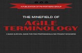 THE MINEFIELD OF AGILE TERMINOLOGY - PM … · APMG accreditation. THE SURVIVAL GUIDE ... process step to indicate that certain ... THE MINEFIELD OF AGILE TERMINOLOGY