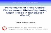 Performance of Flood Control Works around Dhaka …teacher.buet.ac.bd/akmsaifulislam/presentations/Water...Water Club 18th March, 2010, IWM, Dhaka Performance of Flood Control Works