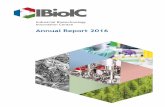 Industrial Biotechnology Innovation Centre · Industrial Biotechnology Innovation Centre Annual Report 2016 01 ... have attracted applications of ever increasing calibre, ... Industrial