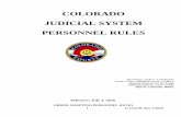 COLORADO JUDICIAL SYSTEM PERSONNEL … . JUDICIAL SYSTEM . PERSONNEL RULES . Questions and/or Comments . State Court Administrator’s Office . Human Resources Division . 1300 Broadway,
