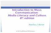 Introduction to Mass Communication: Media to Mass Communication: Media Literacy and Culture 8th edition ©2014"by"McGraw /Hill"Education Chapter 1 Mass Communication, Culture, and