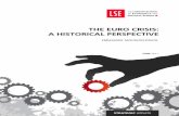 THE EURO CRISIS: A HISTORICAL PERSPECTIVEeprints.lse.ac.uk/43647/1/The Euro Crisis A Historical Perspective.pdf · meant that once the international monetary system entered into crisis,