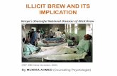 ILLICIT BREW AND ITS IMPLICATION - kapc.or.ke · ILLICIT BREW AND ITS IMPLICATION ... Oth i ll i i d d h i ll di bl dOthers visually impaired and physically disabled (Ref: BBC News