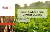 Indian Soybean meal- Demand /Supply · Global Demand Growth for Corn, Cotton, Soybeans, Rice and Wheat 2000/01 – 2015/16 and USDA Forecast for 2016/17 Soybeans Demand …