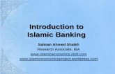 Introduction to Islamic Banking - Islamic Economics Project OF ISLAMIC BANKING â€¢ Islamic banking and the field of Islamic finance has ... â€¢ Islamic banks use Musharakah