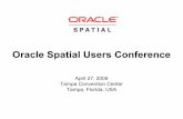 Oracle Spatial Users   Topology Data Model Updating Process Management. ... already supporting Oracle Saptial . ... Oracle Spatial Users Conference