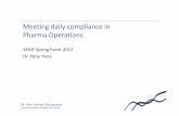 Meeting daily compliance in PharmaOperations - Hess … Meeting daily compliance in... · Meeting daily compliance in PharmaOperations. ... FDA cites violations at three Novartis