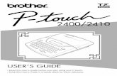 PT-2400 US Book - Brotherdownload.brother.com/welcome/docp000204/pt2400pt2410ug01usenes… · (The PT-2400 and the PT-2410 models are equipped with the same functions; however, only