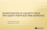 Incorporation of Liquidity Risks into Equity Portfolio ... · PDF fileINCORPORATION OF LIQUIDITY RISKS INTO EQUITY PORTFOLIO RISK ESTIMATES ... Reuters and Bloomberg ... Google and