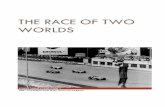 The Race of Two Worlds - JOHN STARKEY CARS€¦ · The Race of Two Worlds © John Starkey 2004 (727) 384 1179 USA Page 2 On Thursday, matters began to get serious, the Novis in particular