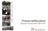 PreserveMaryland Maryland Preservation Plan 2014mht.maryland.gov/documents/PDF/PreserveMaryland_plan2014.pdfClaude Bowen, Archeological Society of Maryland . Tyler Gearhart, Preservation