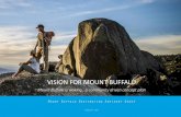 VISION FOR MOUNT BUFFALO - alpineshire.vic.gov.au · Mount Buffalo is a tall mountain plateau located 325 kilometres northeast of Melbourne, ... lessees between 1910 and 1924 before