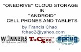 ONEDRIVE CLOUD STORAGE IN ANDROID CELL … · 3 SUMMARY You can use "OneDrive" cloud storage in an "Android" cell phone or tablet.