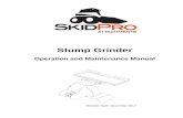 Operation and Maintenance Manual - Skid Pro Attachments€¦ · Operation and Maintenance Manual . ... Stump Grinder S550 Motor Assembly Diagram C ..... 17 ... Manual. warranties