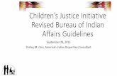 Children’s Justice Initiative Revised Bureau of Indian …mncourts.gov/mncourtsgov/media/scao_library/CJI/12b-I… ·  · 2015-09-24Children’s Justice Initiative Revised Bureau