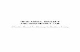 OHIO ABUSE, NEGLECT AND DEPENDENCY LAW - … ·  · 2016-04-27OHIO ABUSE, NEGLECT AND DEPENDENCY LAW ... hearing process and provides “nuts and bolts” practice pointers for attorneys