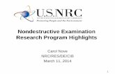 Nondestructive Examination Research Program Highlights · 1 Nondestructive Examination Research Program Highlights Carol Nove . NRC/RES/DE/CIB . March 11, 2014