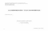 LUXEMBOURG TAX DESKBOOK - Lex Mundi · LUXEMBOURG TAX DESKBOOK ... at the latest on March 31st of each year following the calendar year during ... taxable Luxembourg limited company