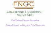 Establishing a Successful Native CDFI - OCC: Home Page · Establishing a Successful Native CDFI First Nations Oweesta Corporation National Summit on Emerging Tribal Economies. Who