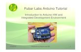 Fubar Labs Introduction to Arduino - Hampton Sailer to Arduino.pdf · • Arduino is a very popular single board microcontroller, hence very low cost. ... wireless interface ... USB