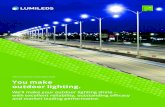 APPLICATION SOLUTIONS BROCHURE You make … SOLUTIONS BROCHURE You make outdoor lighting. We’ll make your outdoor lighting shine – with excellent reliability, outstanding efficacy