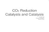 CO2 Reduction Catalysts and Catalysis - Texas A&M … Reduction Catalysts and Catalysis CHEM 462 Kristina Goldstein Soomin Park 1 Why does CO2 matter? (accessed 11/1/14) 2 Why does