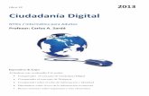 Libro 12 Ciudadanía Digital - clasedigital.com.ar 12...Ciudadania Digital Profesor Carlos Sardá Página 2 1. Ciudadanía digital El concepto de ciudadanía digital (también denominado