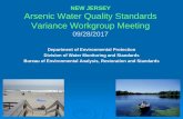 NEW JERSEY Arsenic Water Quality Standards Variance ... · NEW JERSEY Arsenic Water Quality Standards Variance Workgroup Meeting 09/28/2017 Department of Environmental Protection