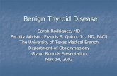 Benign Thyroid Disease - utmb.edu Thyroid Disease Sarah Rodriguez, MD ... (Plummer’s disease) ... Damjanov I and Linder J. Pathology A Color Atlas. Mosby 2000. Fig