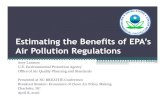 Estimating the Benefits of EPA’s Air Pollution Regulations · Estimating the Benefits of EPA’s ... EPA’s Air Pollution Regulations ... studies showing relationship between pollution