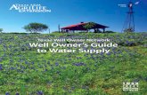 Water Well Owner's Guide to Water Supply - texaswater.tamu.edu/files/2013/02/texas-well-owner-network-guide-to...... 17 Aquifer ... Chapter 11: Protecting Your Well Water Quality ...