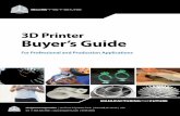 3D Printer Buyer's Guide 2014 - Agile Manufacturing · 3D Printer Buyer’s Guide Page 3 3D Printing Has Come Of Age 3D Printing is more than just prototyping. Today, 3D Printing