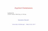 Applied Databases - The University of Edinburgh Databases. 2 Outline 1. Naive Method ... SQL-scripts have no ... Marking of Assignment 1 → relational schema design ...