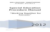 Special Education Manual - Wallingford-Swarthmore …€¦  · Web viewSection –Individualized Education ... and word analysis strategies to read 120 words ... at the IEP meeting