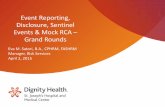 Event Reporting, Disclosure, Sentinel Events & Mock RCA – … · episode of patient care ... • Guiding Principles – Embrace Organizational Learning ... patient RW is told that