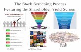 The Stock Screening Process Featuring the Shareholder ... · The Stock Screening Process Featuring the Shareholder Yield Screen ... AAII-San Diego 2. ... 1/9/2016 AAII-San Diego •