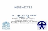 [PPT]MENINGITIS VIRAL - clasemedicina | Just another ... · Web viewMENINGITIS Dr. Juan Carlos Pérez Poveda, MD. Pediatra – Neurólogo Infantil Unidad de Neurociencias Hospital
