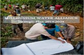 Millennium Water Alliance Strategic Planmwawater.org/wp-content/uploads/2015/10/MWA-Strategic-Plan-2014... · Millennium Water Alliance Strategic Plan 2014 - 2024 The Millennium Water