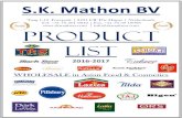 Product List 2016 - SK Mathon BV LIST 2016-2017 ... Chan’s Chutney Masala 80gm / 200gm / 1kg ... TRS Dalchini Whole 50gm / 400gm / 200gm (DC002) TRS Dalchini Powder