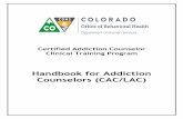 Certified Addiction Counselor Clinical Training …cce-global.org/Assets/StateLicensure/Handbookfor...Certified Addiction Counselor Clinical Training Program Handbook for Addiction