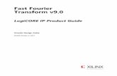 Fast Fourier Transform v9 - Xilinx 1: Overview Licensing ... The complex nature of data input and output is ... and . Fast Fourier Transform v9.0 × Fast Fourier Transform v9.0 ...