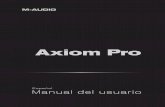 Manual del usuario | Axiom Pro - Soporte y Recursos teclados de gama alta Axiom Pro están diseñados para satisfacer las necesidades de los músicos más exigentes y pueden usarse
