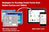 Strategies for Running Oracle Forms from Mobile … for Running Oracle Forms from Mobile Devices and Tablets ... mobile apps in 2014. ... −No Redevelopment / Migration of the Oracle